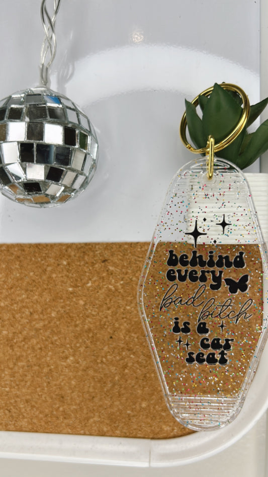 Behind every baddie Keychain