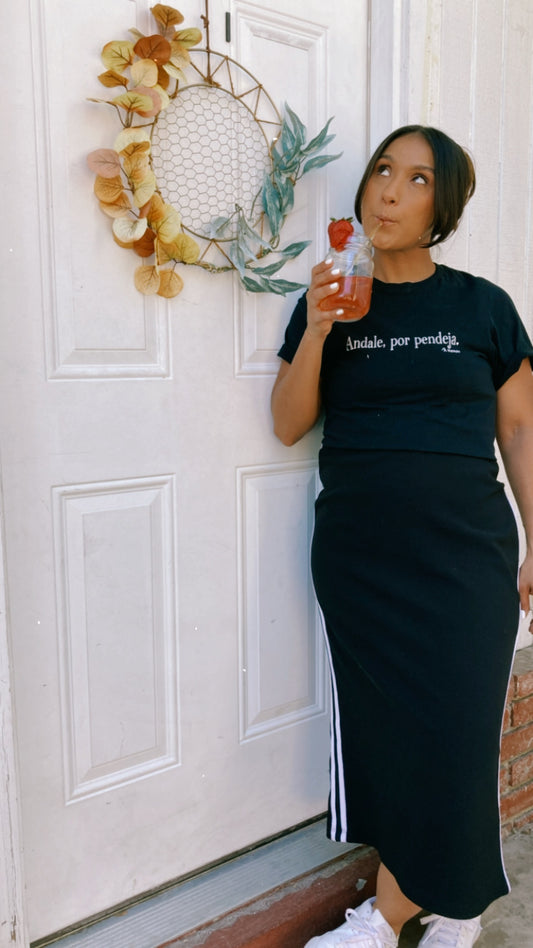 Andale, Por Pendeja T-shirt