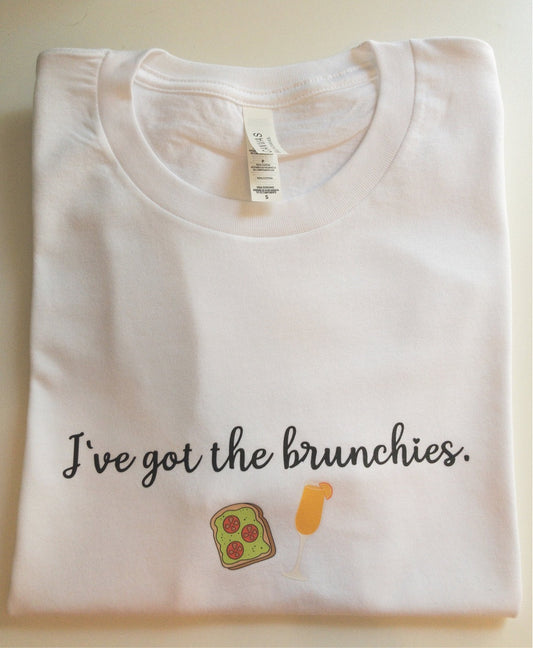 I've Got the Brunchies T-shirt