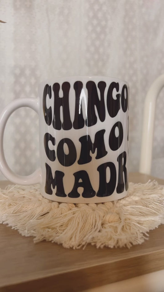 Chingona como mi Madre Mug